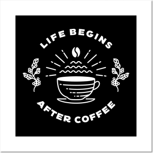 Life Begins After Coffee 2 Posters and Art